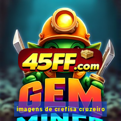 imagens de crefisa cruzeiro